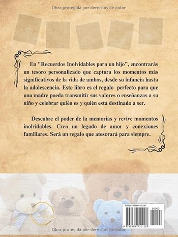 Recuerdos inolvidables para un hijo - Mis memorias